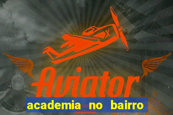 academia no bairro vila nova